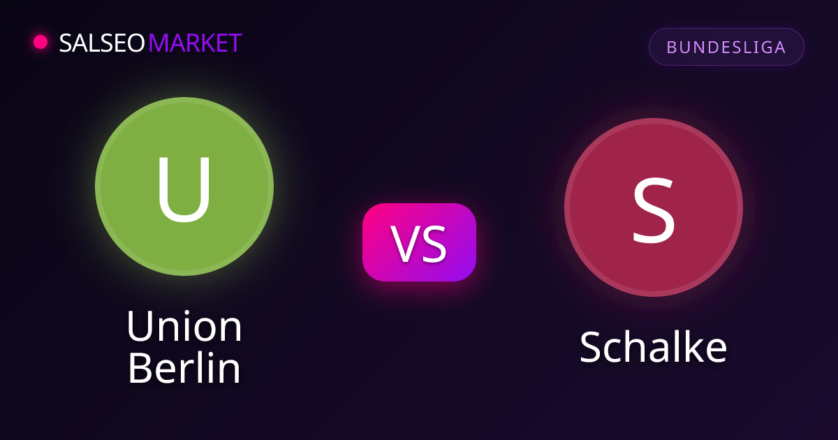 Union Berlin vs Schalke • Bundesliga